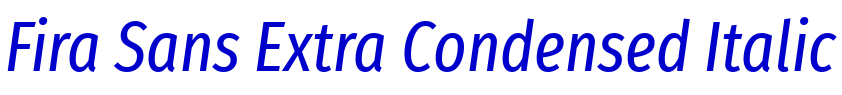 Fira Sans Extra Condensed Italic Schriftart